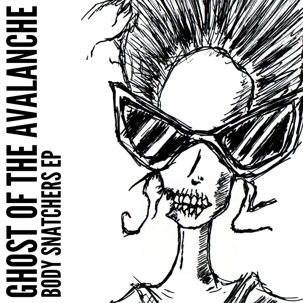 Ghost Of The Avalanche - Body Snatchers EP Review | Soundscape